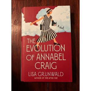 New Hardcover The Evolution of Annabel Craig: A Novel by Lisa Grunwald Book